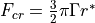 F_{cr} = \frac{3}{2} \pi \Gamma r^*