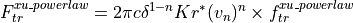 F_{tr}^{xu\_powerlaw} & = 2 \pi c \delta^{1-n} K r^* (v_n)^n \times f_{tr}^{xu\_powerlaw}