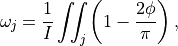 \omega_j = \frac{1}{I} \iint_j \left( 1 - \frac{2 \phi}{\pi} \right),