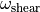 \omega_{\text{shear}}