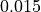 0.015