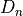 D_n