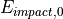 E_{impact,0}