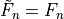 \tilde{F}_n = F_n