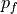 p_f