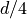 d/4