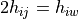 2 h_{ij} = h_{iw}