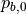 p_{b,0}
