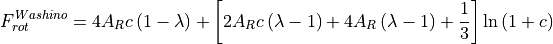 F_{rot}^{Washino} & = 4 A_R c \left( 1-\lambda \right)
+ \left[
  2 A_R c \left( \lambda-1 \right) + 4 A_R \left( \lambda-1 \right) + \frac{1}{3}
\right] \ln{\left(1+c\right)} \\