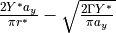 \frac{2 Y^* a_y}{\pi r^*} - \sqrt{\frac{2 \Gamma Y^*}{\pi a_y}}