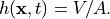 h(\mathbf{x}, t) = V/A.