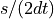 s/(2 dt)