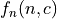 f_n(n, c)