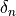 \delta_n