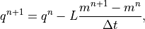 q^{n+1} = q^n - L \frac{m^{n+1} - m^n}{\Delta t},