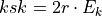 ksk = 2r \cdot E_k