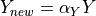 Y_{new} = \alpha_Y Y