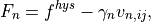 F_n = f^{hys} - \gamma_n v_{n,ij},