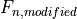 F_{n, modified}