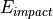 E_{impact}