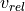 v_{rel}