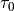 \tau_{0}