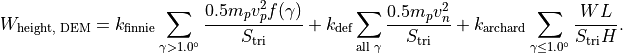W_{\text{height, DEM}} = k_{\text{finnie}} \sum_{\gamma > 1.0^{\circ}} \frac{0.5 m_p v_p^2 f(\gamma)}{S_{\text{tri}}} + k_{\text{def}} \sum_{\text{all } \gamma} \frac{0.5 m_p v_n^2}{S_{\text{tri}}} + k_{\text{archard}} \sum_{\gamma \leq 1.0^{\circ}} \frac{W L}{S_{\text{tri}} H}.