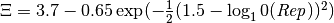 \Xi = 3.7 - 0.65 \exp(-\frac{1}{2}(1.5 - \log_10(\mathit{Rep}))^2)
