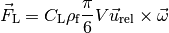 \vec{F}_\mathrm{L} = C_\mathrm{L} \rho_\mathrm{f} \frac{\pi}{6} V \vec{u}_\mathrm{rel} \times \vec{\omega}
