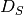 D_S