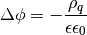 \Delta \phi & = - \frac{\rho_q}{\epsilon \epsilon_0}