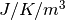 J/K/m^3