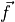 \vec{f}