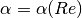\alpha = \alpha(Re)