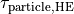 \tau_\mathrm{particle,HE}