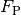 F_\mathrm{P}