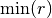 \min(r)