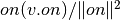 on (v.on)/\|on\|^2