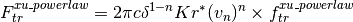 F_{tr}^{xu\_powerlaw} & = 2 \pi c \delta^{1-n} K r^* (v_n)^n \times f_{tr}^{xu\_powerlaw}