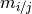 m_{i/j}