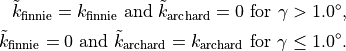 \tilde{k}_{\mathrm{finnie}} = k_{\mathrm{finnie}} \text{ and } \tilde{k}_{\mathrm{archard}} = 0 \text{ for } \gamma > 1.0^{\circ}, \\
\tilde{k}_{\mathrm{finnie}} = 0 \text{ and } \tilde{k}_{\mathrm{archard}} = k_{\mathrm{archard}} \text{ for } \gamma \leq 1.0^{\circ}.