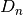 D_n