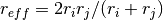 r_{eff} = 2 r_i r_j/(r_i+r_j)