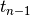 t_{n-1}