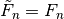 \tilde{F}_n = F_n