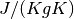 J/(Kg K)