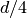 d/4