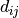 d_{ij}