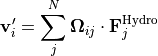 \mathbf{v}_i' = \sum_j^N \mathbf{\Omega}_{ij} \cdot \mathbf{F}_j^\mathrm{Hydro}