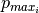 p_{max_i}